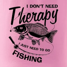 I dont need therapy - fishing