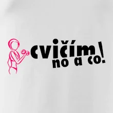 Cvičím no a co! Cvičím no a co!