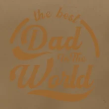 The best dad in the world - psaci