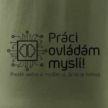 Práci ovládám myslí