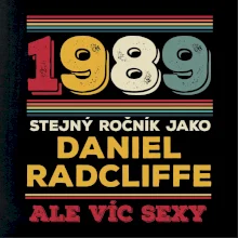 1989 stejný ročník jako Daniel Radcliffe