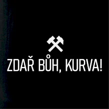 ZDAŘ BŮH, KURVA!﻿