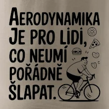 Aerodynamika je pro lidi, co neumí pořádně šlapat