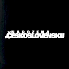 Nápis - Narozena v Československu