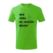 Moje ségra má skvělýho bráchu Moje ségra má skvělýho bráchu
