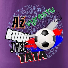 Až vyrostu budu jako táta - fotbalista