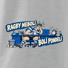 Ragby nebolí, bolí pondělí
