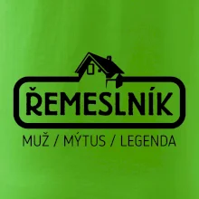 Řemeslník - muž mýtus legenda