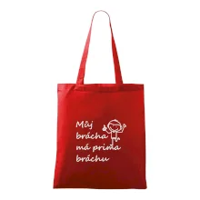 Můj brácha má prima bráchu!