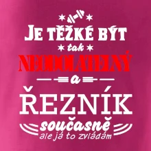 Je těžké být neodolatelný řezník