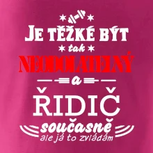 Je těžké být neodolatelný řidič