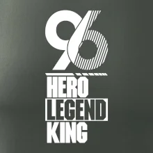 Hero, Legend, King / Queen  1996