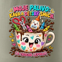 Moje palivo káva dětský smích a lepidlo