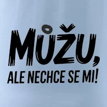 Můžu, ale nechce se mi
