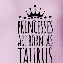 Princesses are born as Taurus - Býk