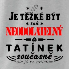Je těžké být neodolatelný tatínek