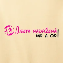 Jsem nadržená! No a co!