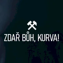 ZDAŘ BŮH, KURVA!﻿