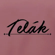 Staročeština - Telák - hlupák, lenoch