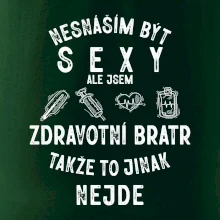 Nesnáším být sexy zdravotní bratr