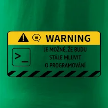 Warning - Je možné, že budu  mluvit o programování
