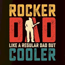 Rocker dad like a regular dad but cooler