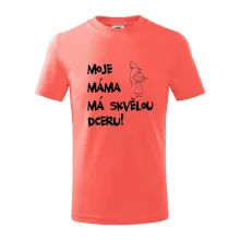 Moje máma má skvělou dceru