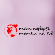 Mám nejlepší mamku na světě