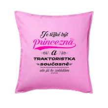 Je těžké být princezna traktoristka