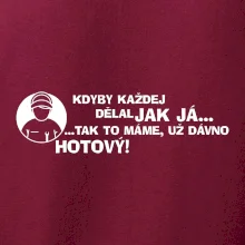 Opravář - kdyby každej dělal jak já, tak to máme už dávno hotový