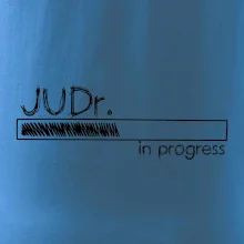 In progress titul JUDr. doktor/ doktorka práv