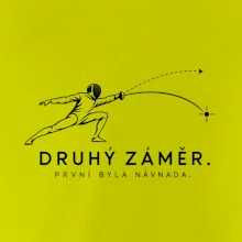 Druhý záměr. první byla návnada.