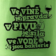 Ve víně je pravda, v pivu síla, ve vodě bakterie