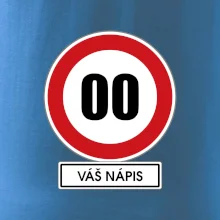Dopravní značka - rychlost - váš nápis