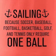 Sailing beacause one ball