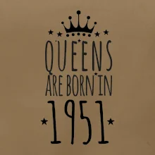 Queens are born in 1951
