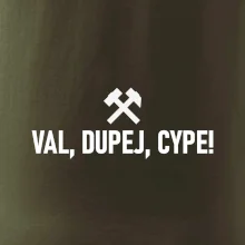 VAL, DUPEJ, CYPE!﻿