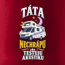 Táta nechrápu testuju akustiku rodinná alkovna