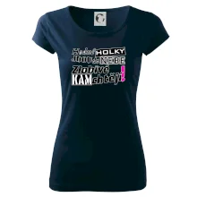 Hodné holky jdou do nebe, zlobivé kam chtějí!