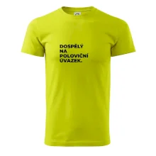 DOSPĚLÝ NA POLOVIČNÍ ÚVAZEK.