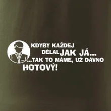 Manager - kdyby každej dělal jak já, tak to máme už dávno hotový