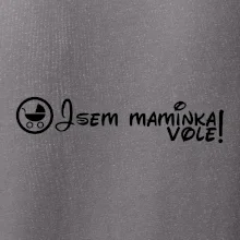 Jsem maminka vole!