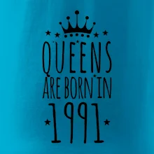 Queens are born in 1991