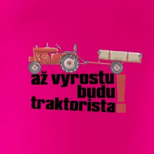 Až vyrostu budu traktorista