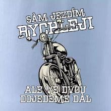 Sám jezdím rychleji, ale ve dvou dojedeme dál