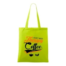 I don't need therapy coffee