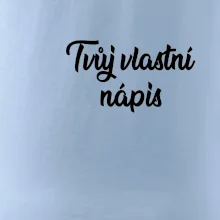 Tvuj vlastní nápis psací - na prsu