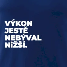 VÝKON JESTĚ NEBÝVAL NIŽŠÍ.