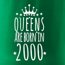 Queens are born in 2000