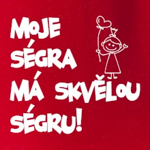 Moje ségra má skvělou ségru